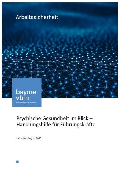 Psychische Gesundheit im Blick – Handlungshilfe für Führungskräfte Psychische Gesundheit im Blick – Handlungshilfe für Führungskräfte