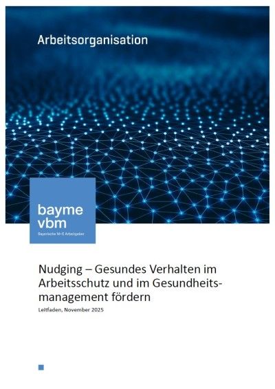 Nudging – Gesundes Verhalten im  Arbeitsschutz und im Gesundheitsmanagement fördern