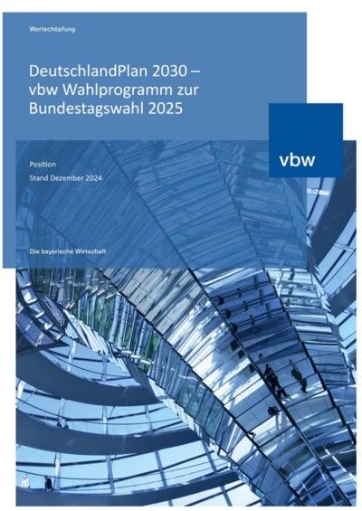 DeutschlandPlan 2030 – vbw Wahlprogramm zur Bundestagswahl 2025
