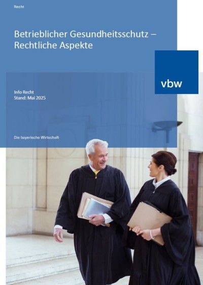 Betrieblicher Gesundheitsschutz – Rechtliche Aspekte Betrieblicher Gesundheitsschutz – Rechtliche Aspekte