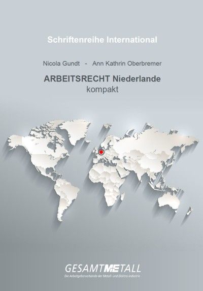 Schriftenreihe International kompakt – Arbeitsrecht Niederlande