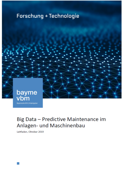 Big Data – Predictive Maintenance im Anlagen- und Maschinenbau Big Data – Predictive Maintenance im Anlagen- und Maschinenbau