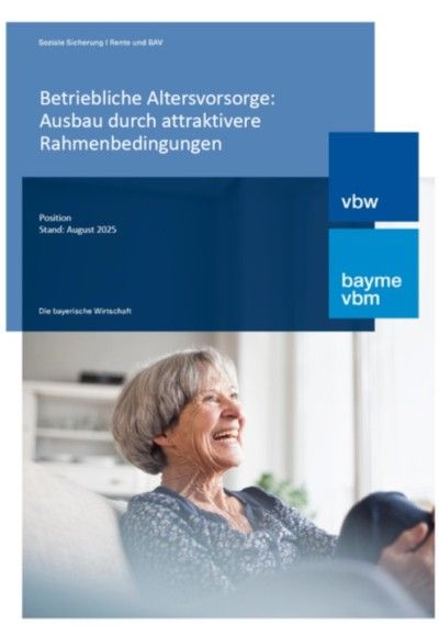 Betriebliche Altersvorsorge: Ausbau durch attraktivere Rahmenbedingungen